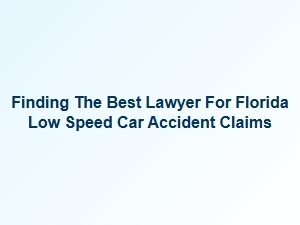 Navigating Florida Traffic Laws for Low Speed Accident Claims